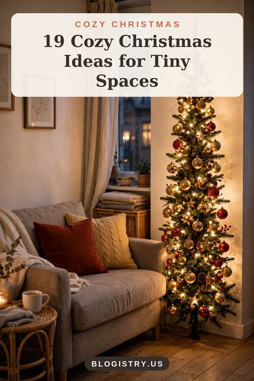 19 cozy Christmas ideas for tiny spaces — pin to save